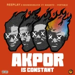 Reeplay – AKpor Ft. ODUMODUBLVCK, Magnito & Portable