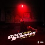 Toxic Lyrikali – Backbencher Ft Countree Hype