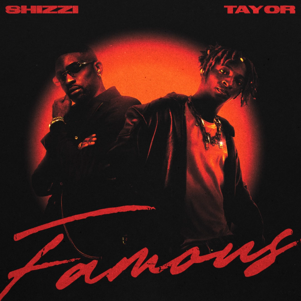 Shizzi - Famous Ft Tayor