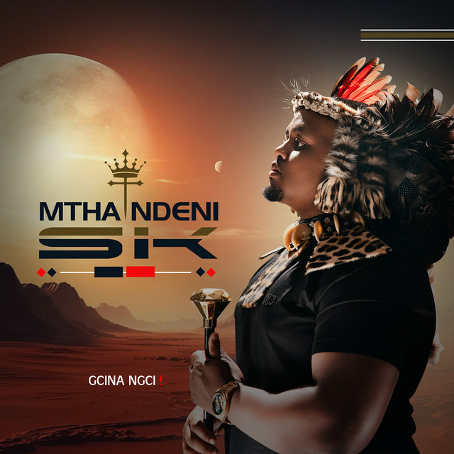 Mthandeni SK – Gcina Ngci (Album)