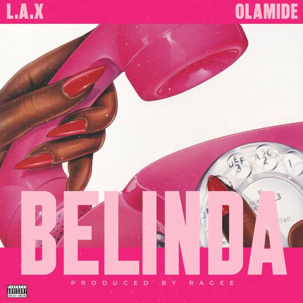 ‪L.A.X – Belinda‬ Ft. Olamide