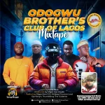 DJ Smartfaze - Odogwu Brothers Club Of Lagos Ft. Hype D.D, Oja Ugoeze, Dove Drumz & Thumbking The Guitarist