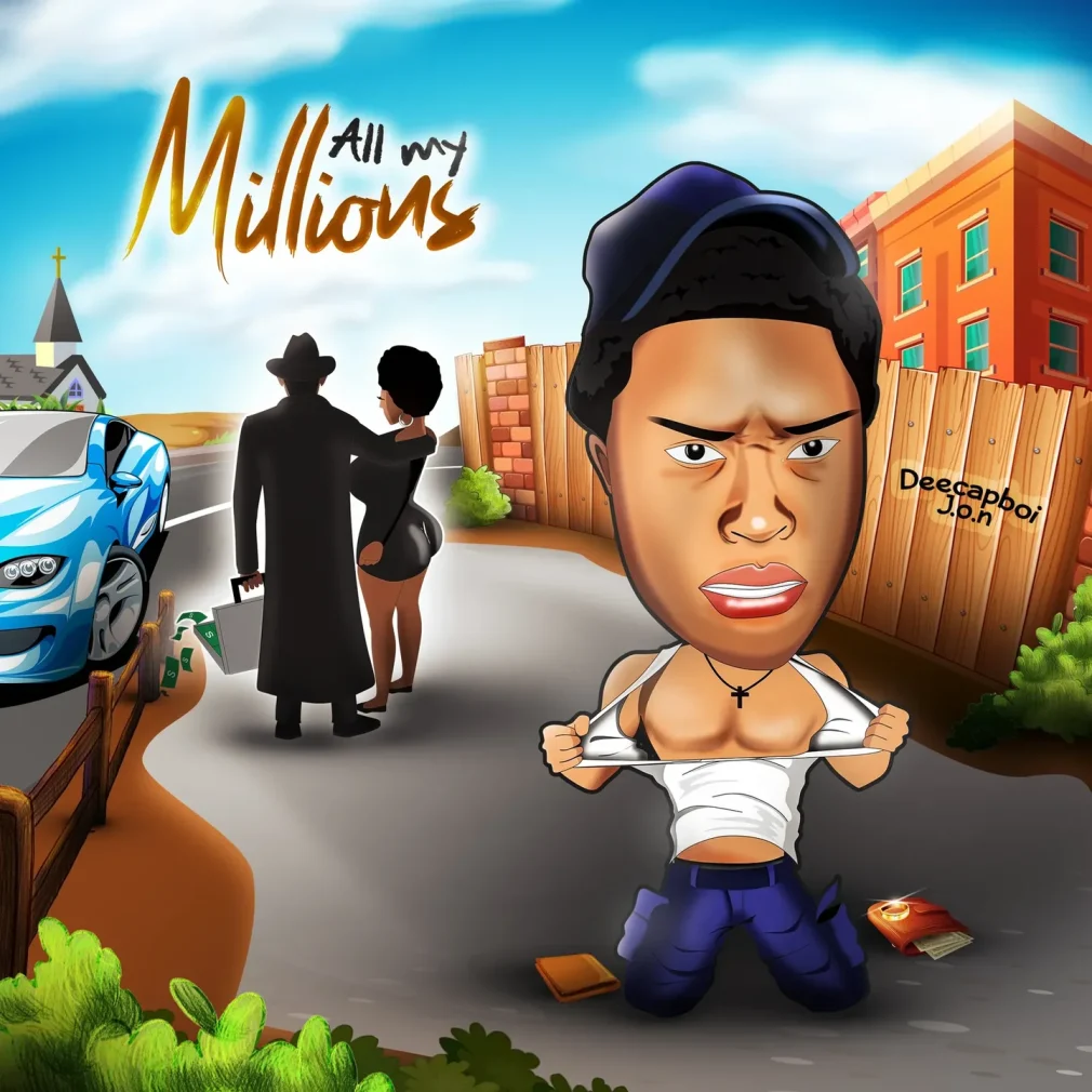 Deecapboi J.O.N – All My Millions