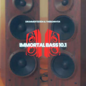 DrummeRTee924 - Immortal Bass 10.1 Ft. TheBunny04