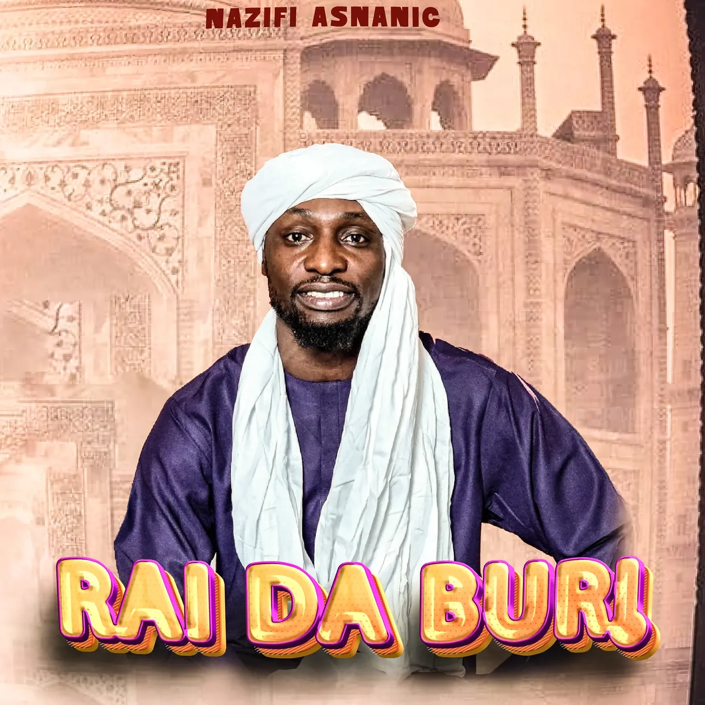 NAZIFI ASNANIC - Rai Da Buri