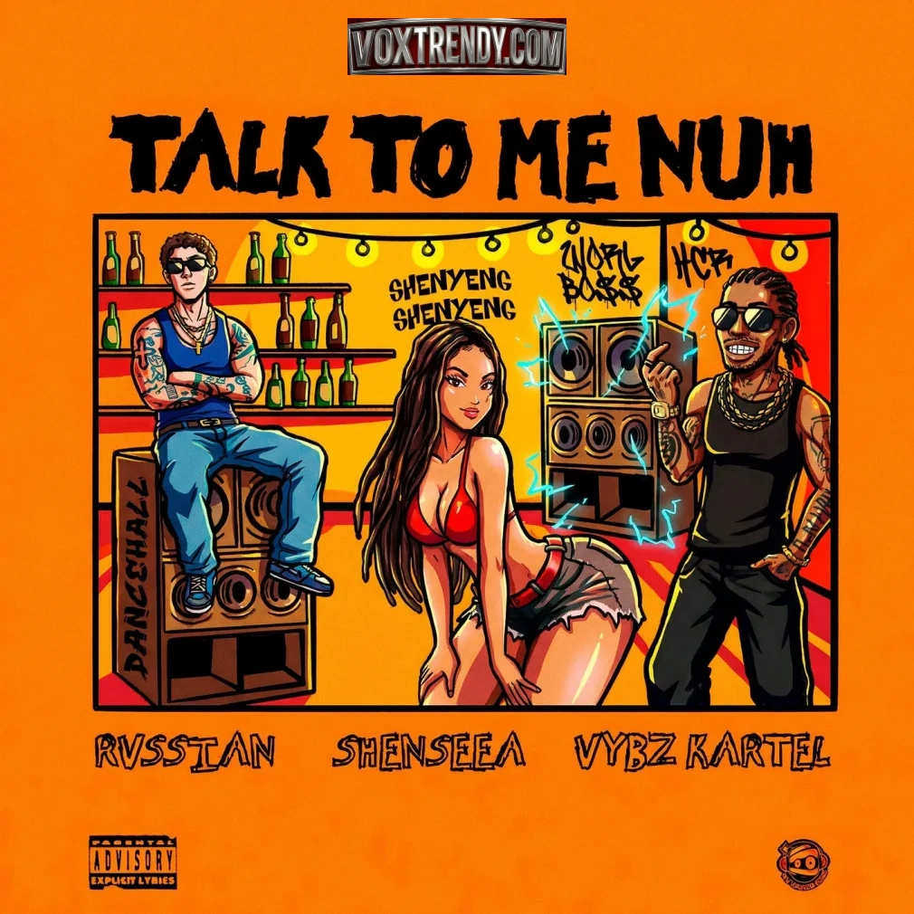 Shenseea – Talk To Me Nuh Ft. Vybz Kartel & Rvssian