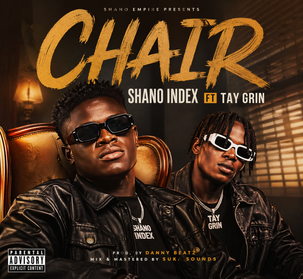 Shano Index – Chair Ft Tay Grin