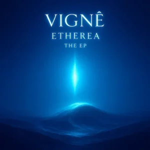 Vigne - Ethereal The EP