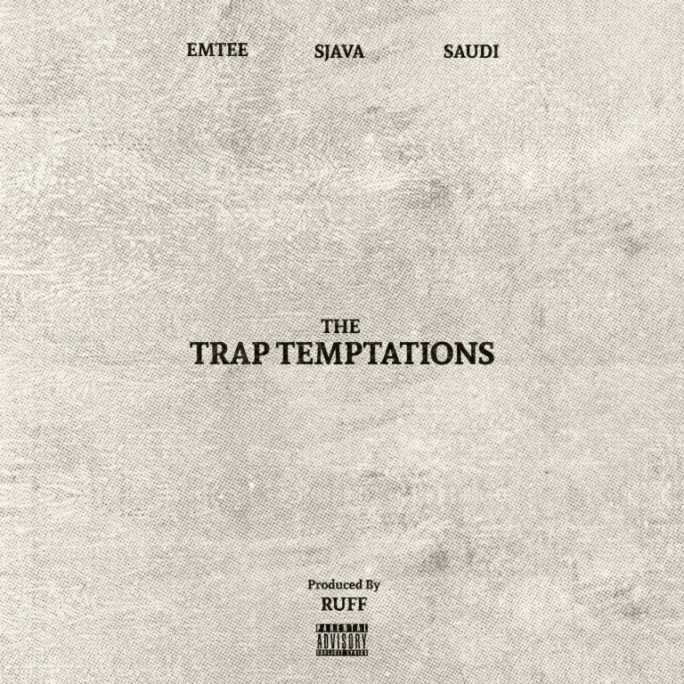 Ruff, Emtee, Sjava & Saudi - The Trap Temptations (Album)