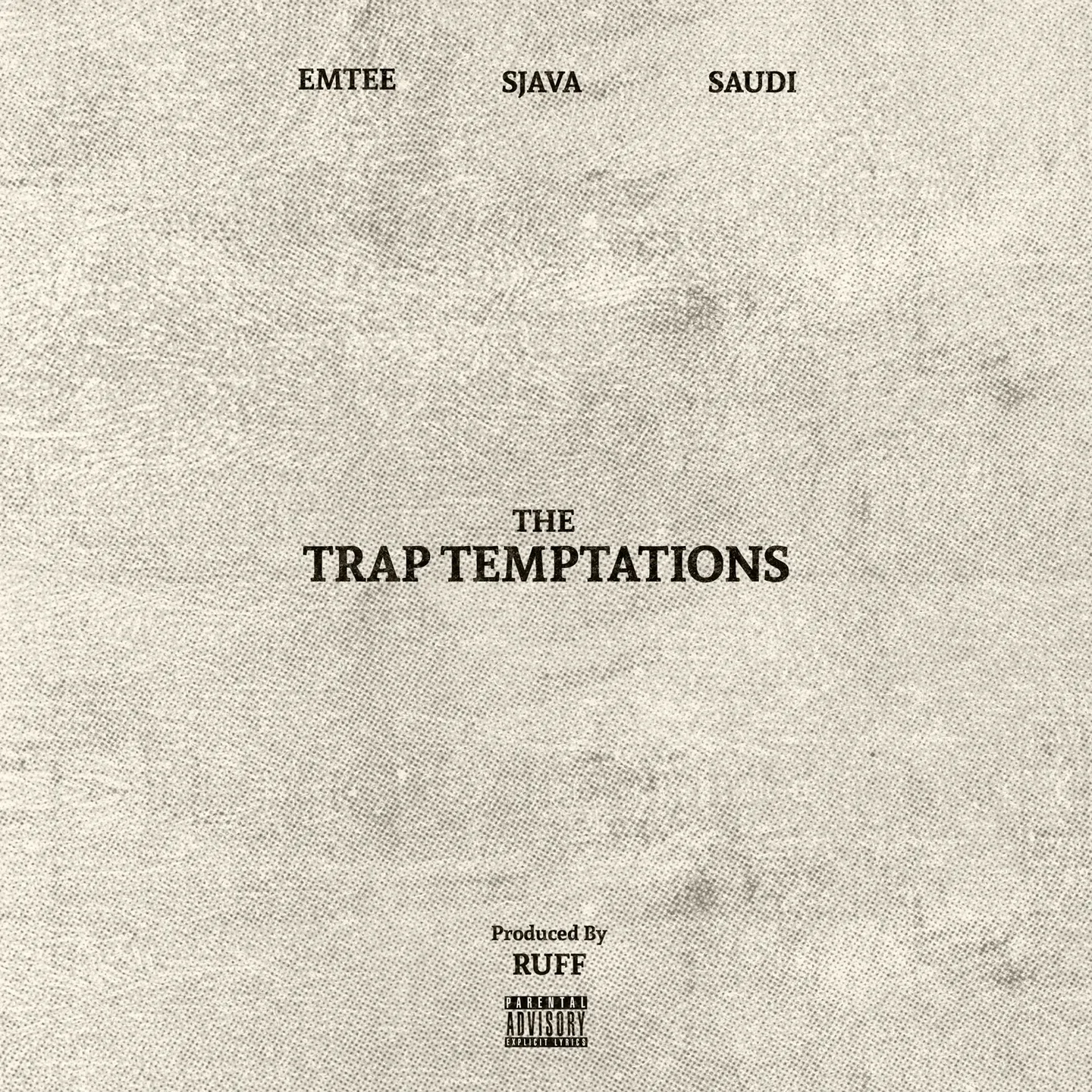 Ruff, Emtee, Sjava & Saudi - The Trap Temptations (Album)
