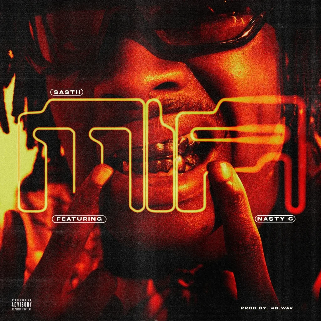 Sastii - MIA Ft Nasty C