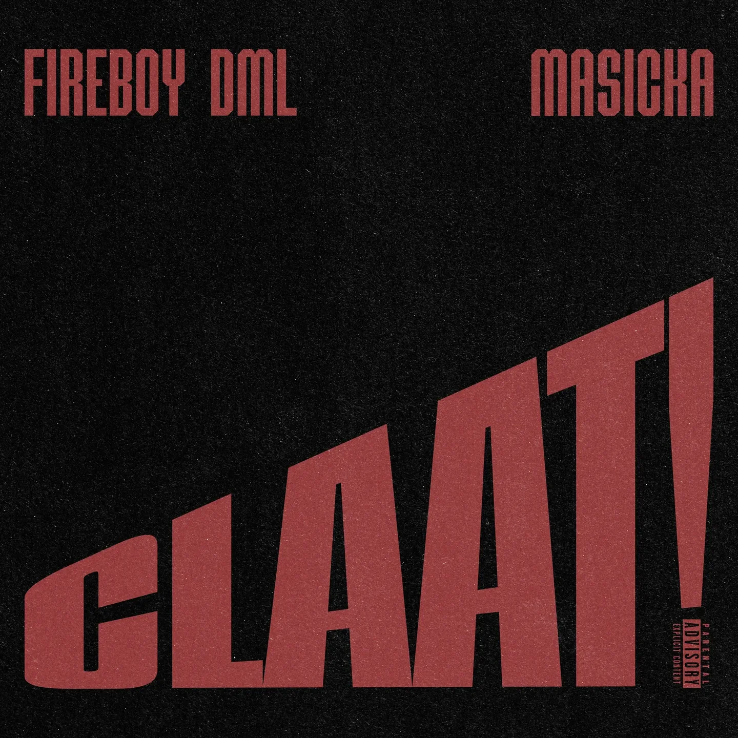 Fireboy DML - CLAAT! Ft. Masicka
