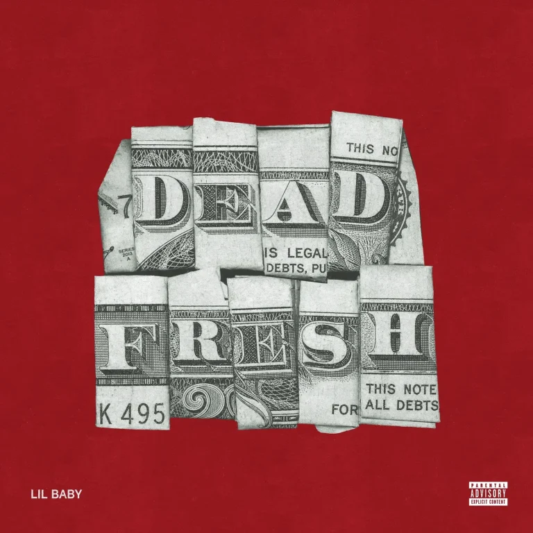 Lil Baby - Dead Fresh