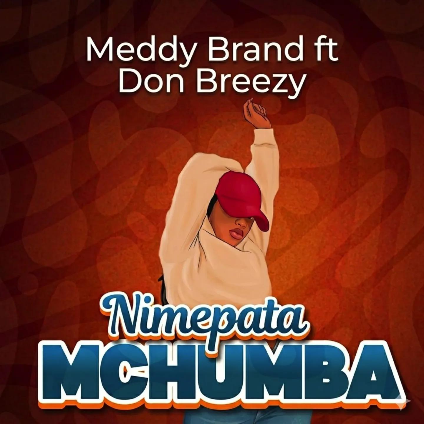 Meddy Brand - Nimepata Mchumba Ft. Don Breezy