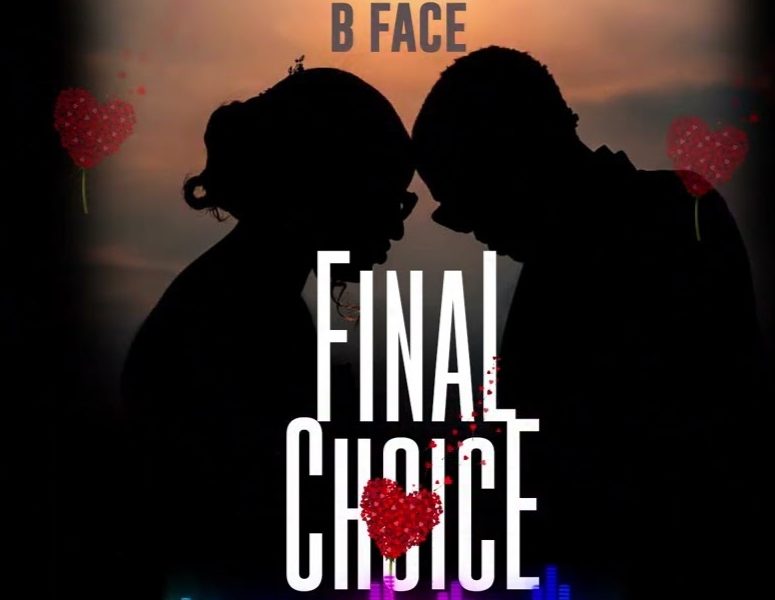 B Face – Final Choice