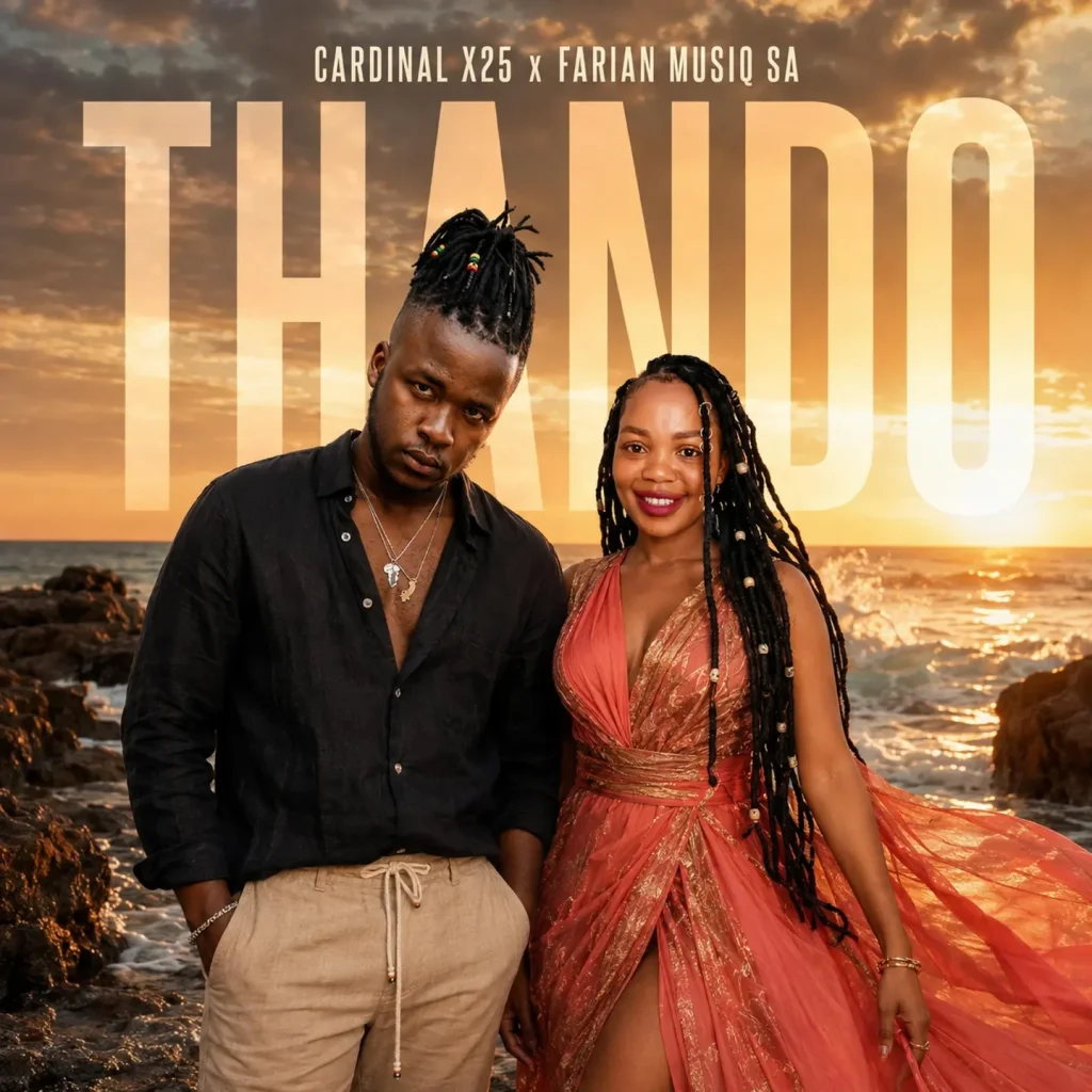 Cardinal X25 - Thando Ft. Farian Musiq SA