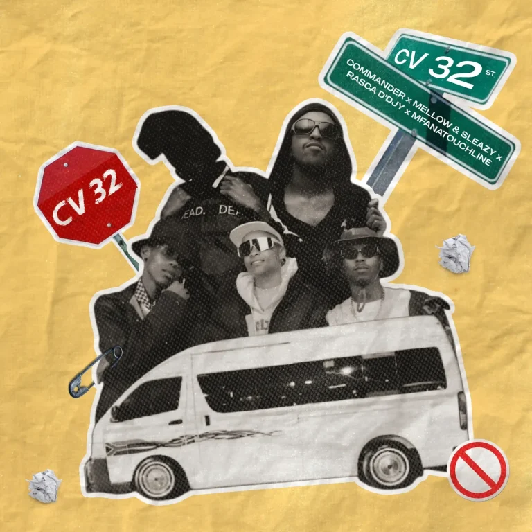 Commander - CV 32 Ft. Mellow & Sleazy, Rasca D’djy & Mfana Touchline
