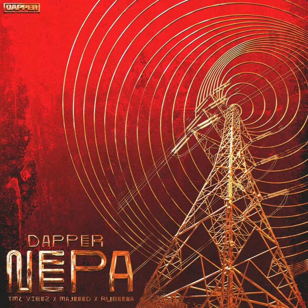 Dapper - Nepa Ft. Majeeed, Tml Vibez & Rybeena