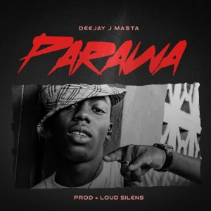 Deejay J Masta - Parawa