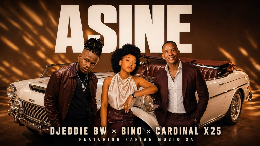 Djeddie bw - Asine Ft. Cardinal X25, Bino & Farian Musiq SA