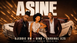 Djeddie bw - Asine Ft. Cardinal X25, Bino & Farian Musiq SA