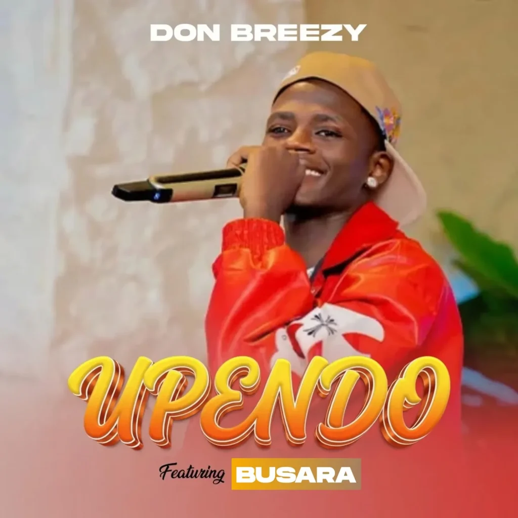 Don Breezy - Upendo Ft. Busara
