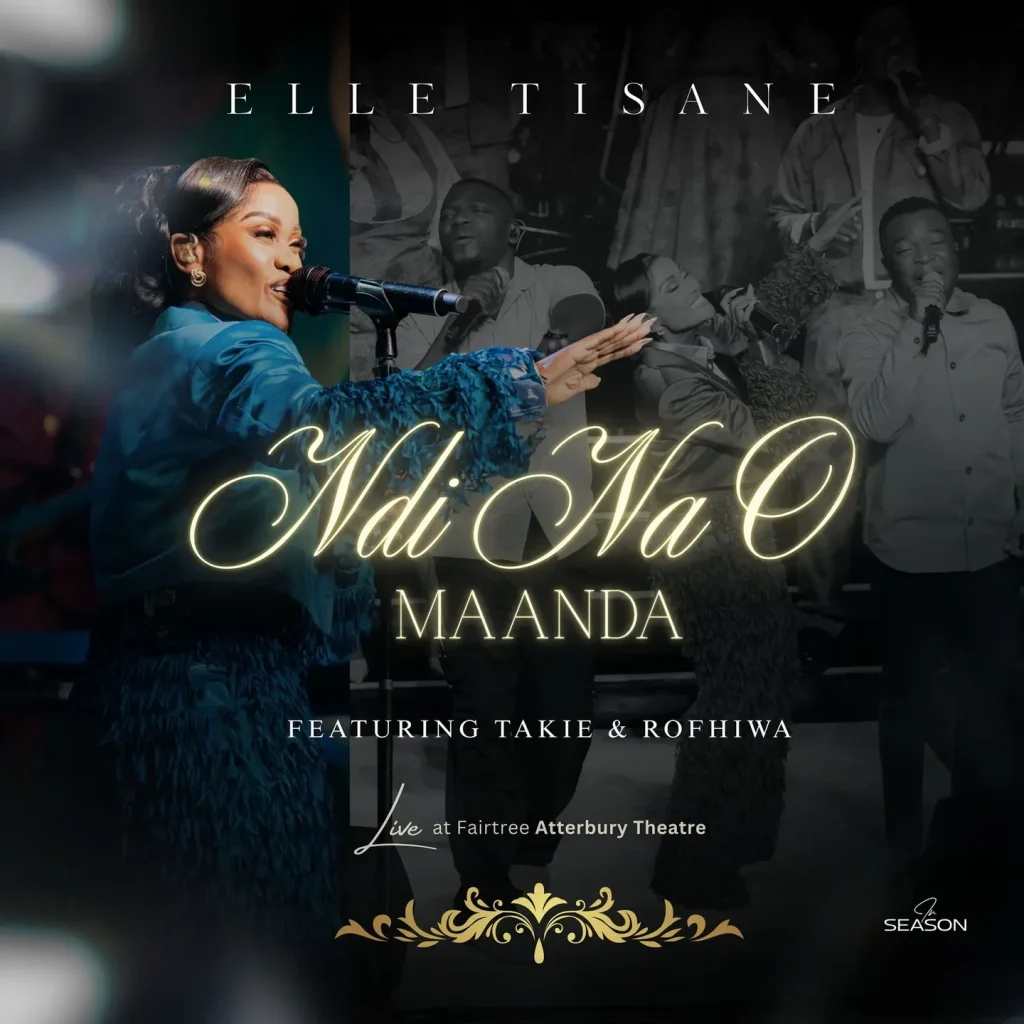 Elle Tisane – Ndi Na O Maanda Ft. Takie Ndou & Rofhiwa Manyaga