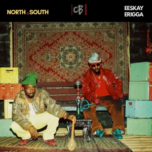 Erigga – North South ft. EESKAY & Cleanblack