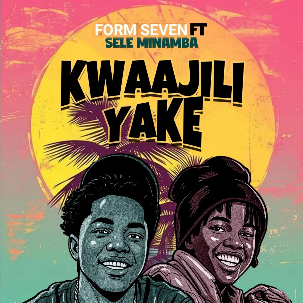 Form seven - Kwaajili Yake Ft. Sele Minamba