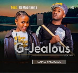 G-Jealous – Luqale sakudlala