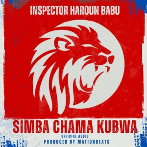 Inspector Haroun – Simba Chama Kubwa