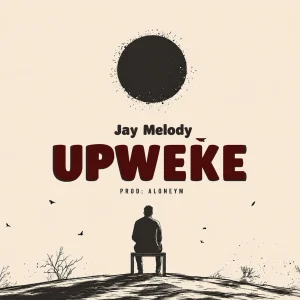 Jay Melody – Upweke