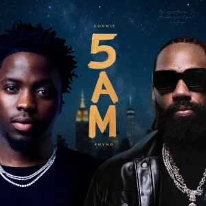 Kunmie – 5AM Ft. Phyno