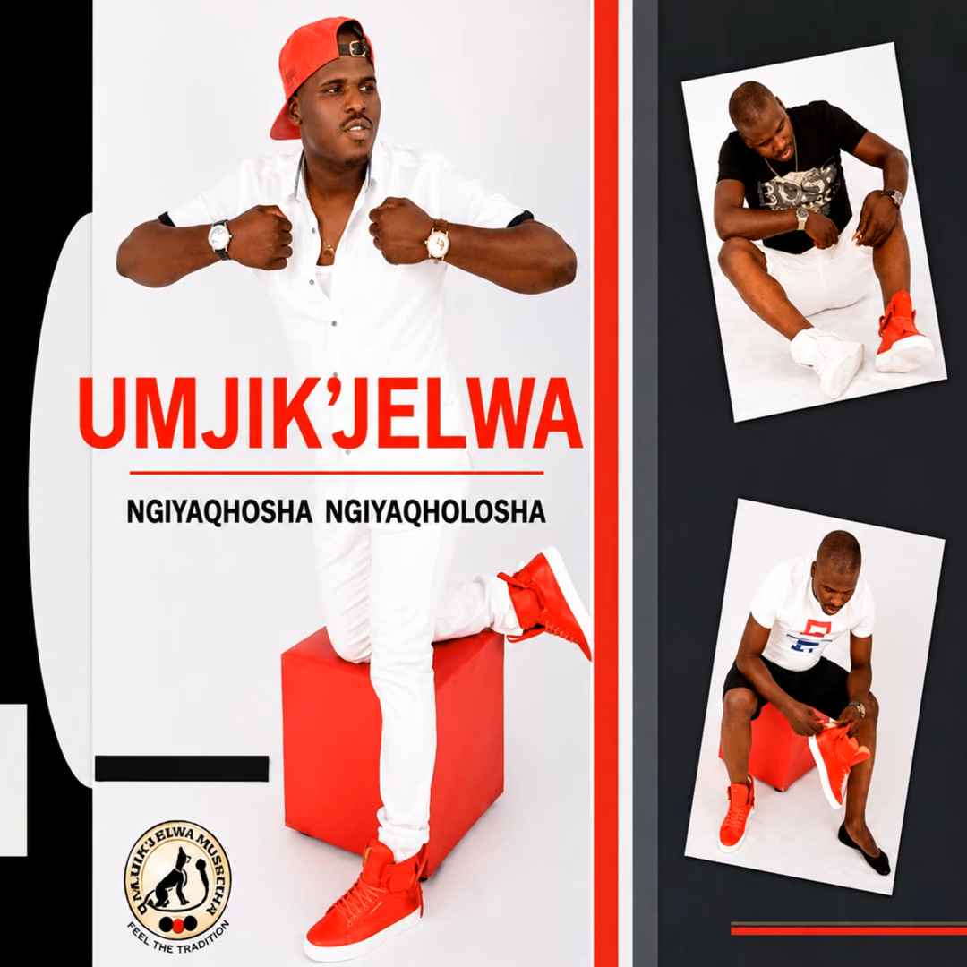 Mjik’jelwa - Ngiyaqhosha Ngiyaqholosha (EP)