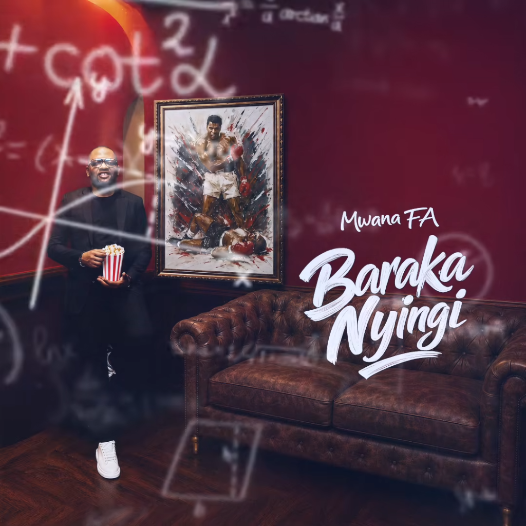 Mwana FA – Baraka Nyingi