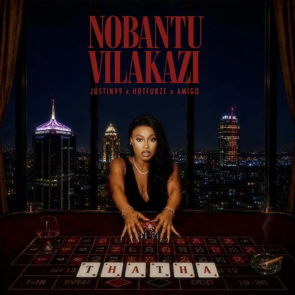 Nobantu Vilakazi - Thatha Ft. Mr Amigo, Justin99 & Hotfurze