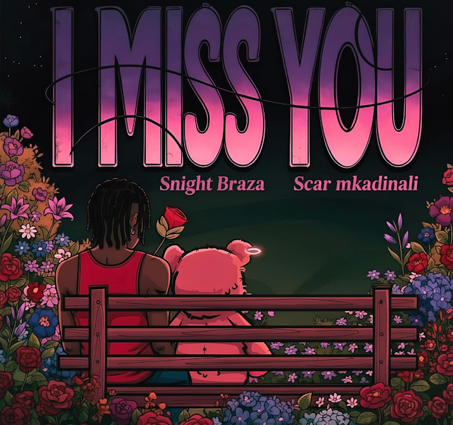Scar Mkadinali - I Miss You Ft. Snight Braza