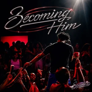 Soundz – Becoming HIM (EP)
