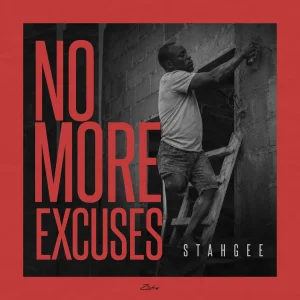 Stahgee – No More Excuses