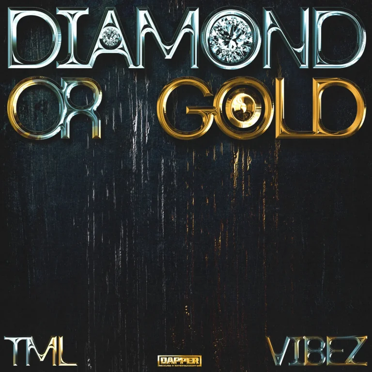 Tml Vibez – Diamond or Gold