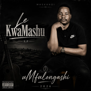 UMfulongashi – Le KwaMashu (EP)