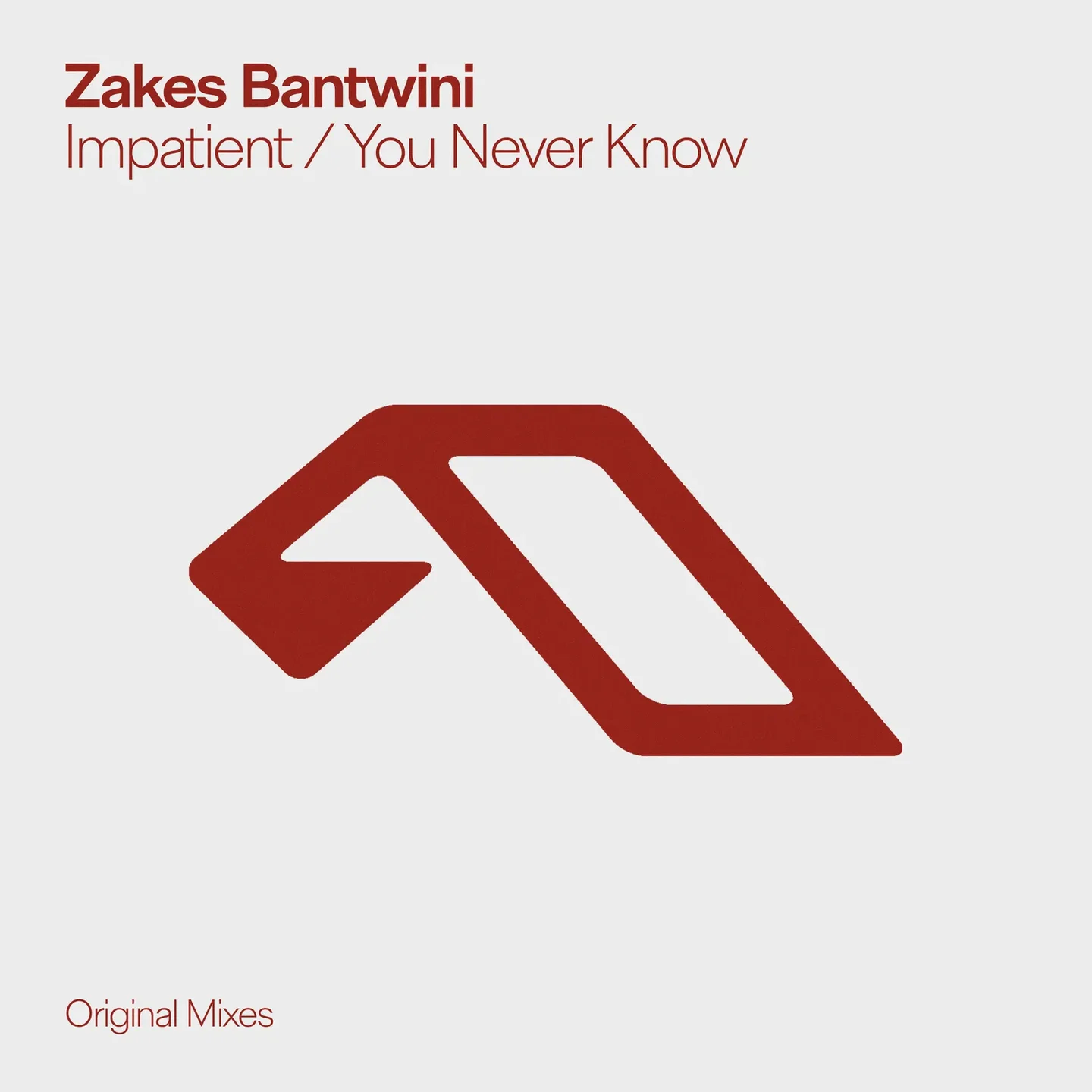 Zakes Bantwini - Impatience / You Never Know
