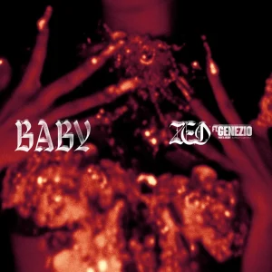 Zed - Baby Ft. Genezio